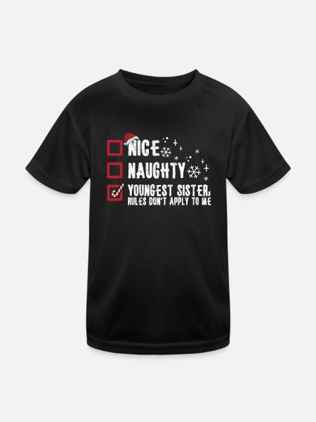 Christmas Sister Nice Naughty Youngest Sister - Kids Functional T-Shirt - black - Front
