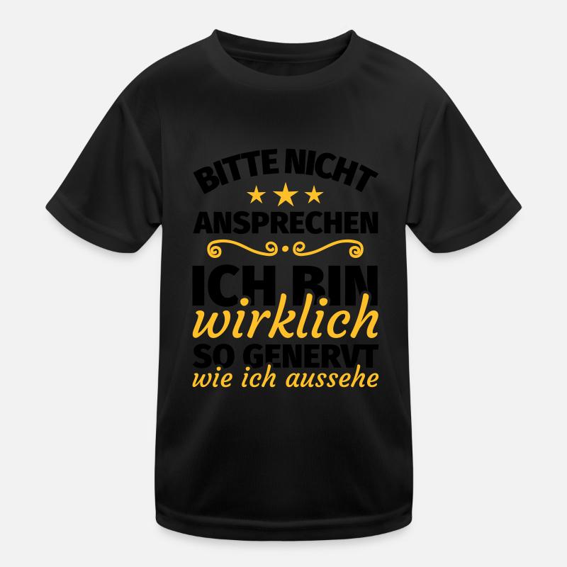 bitte nicht ansprechen ich bin wirklich so genervt - Kinder Funktions-T-Shirt - Schwarz