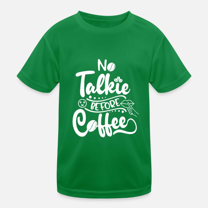 Coffee First - Erst Kaffee, dann reden Kinder Funktions-T-Shirt