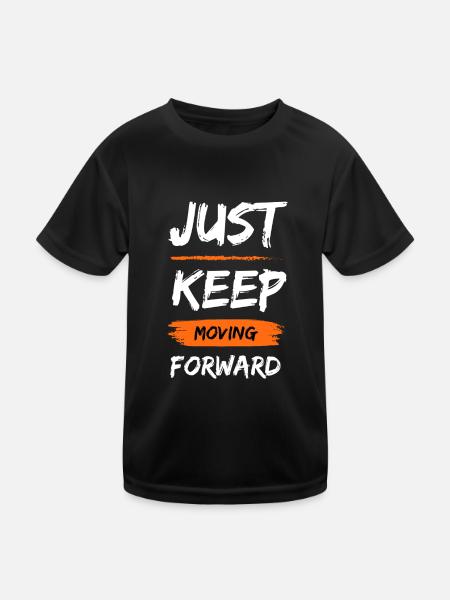 Just Keep Moving - Kids Functional T-Shirt - black - Front