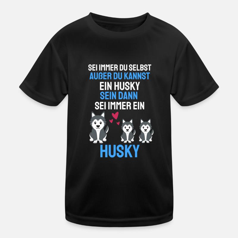 Sei immer du selbst Hunde Geschenk Lustiges Husky - Kinder Funktions-T-Shirt - Schwarz