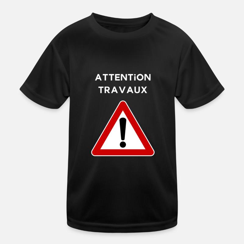 Attention travaux T-shirt sport Enfant