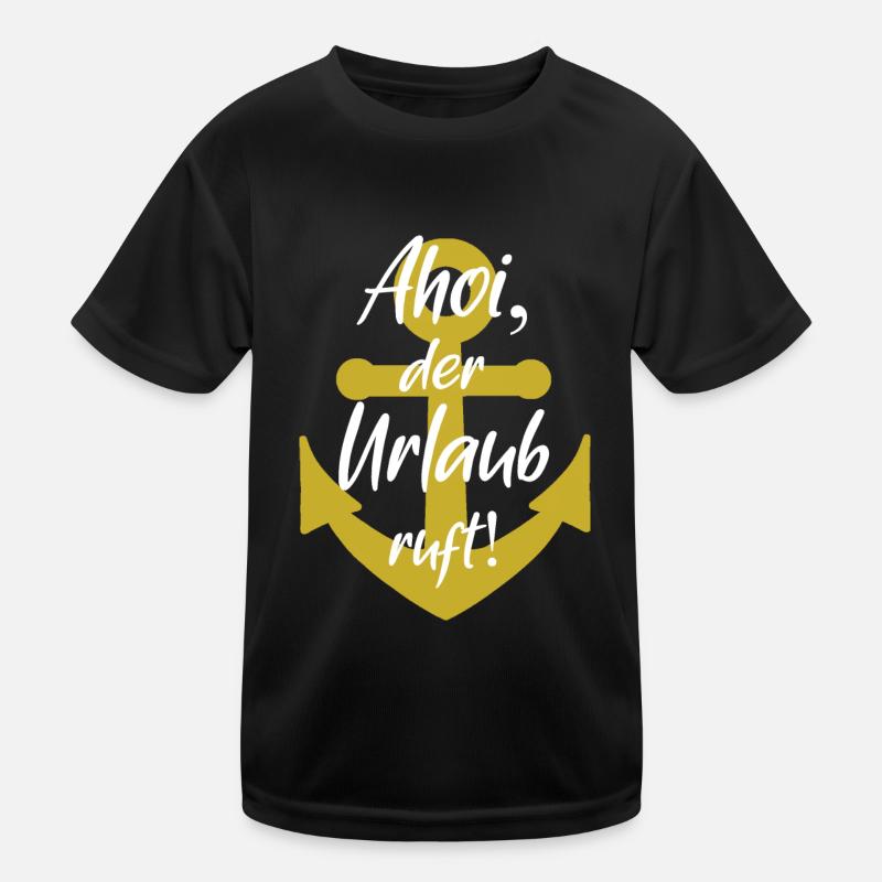 Ahoi der urlaub ruft Kinder Funktions-T-Shirt