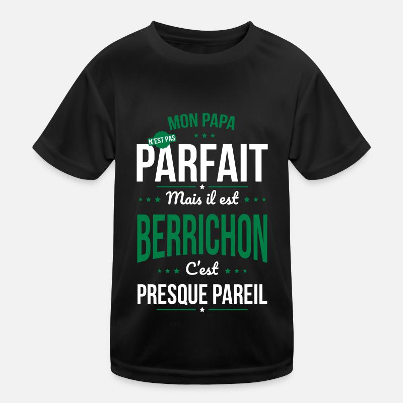 Mon papa n'est pas parfait - Berrichon T-shirt sport Enfant