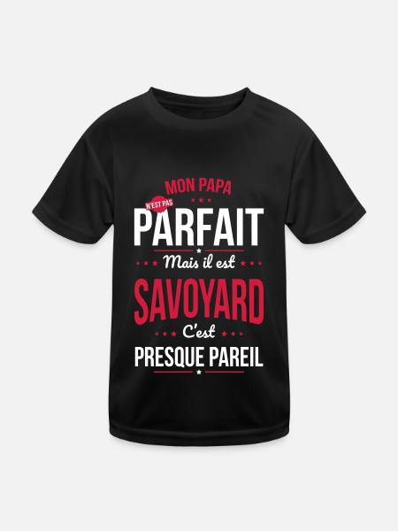 Mon papa n'est pas parfait - Savoyard - T-shirt sport Enfant - noir - Devant