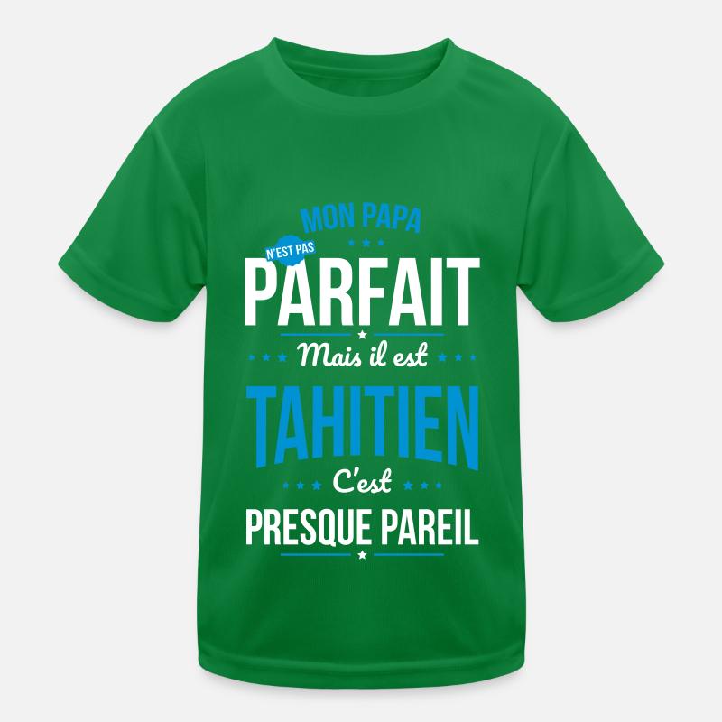 Mon papa n'est pas parfait - Tahitien T-shirt sport Enfant