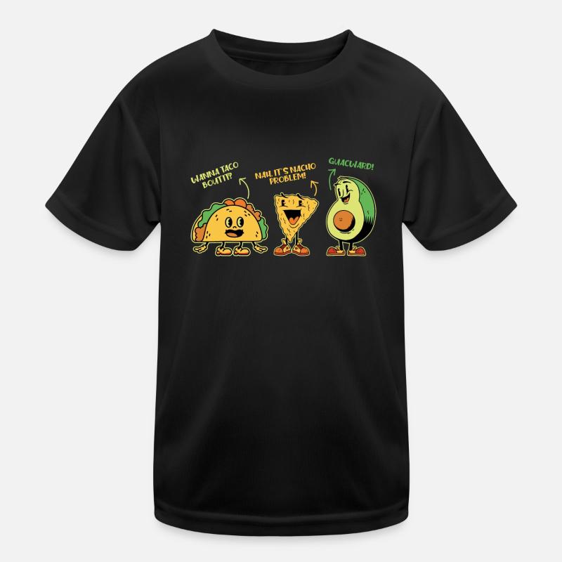 Funny Saying Taco Nacho Avocado Humor Funny Kids Functional T-Shirt