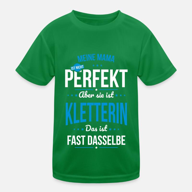 My Mom Is Not Perfect - Climber Kids Functional T-Shirt