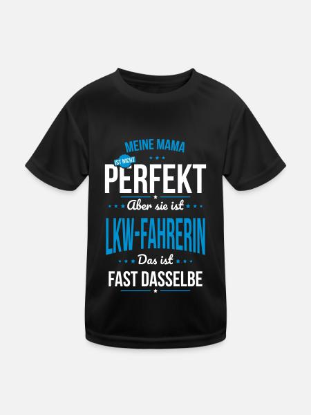 Meine Mama ist nicht perfekt - Lkw-fahrerin - Kinder Funktions-T-Shirt - Schwarz - Vorne