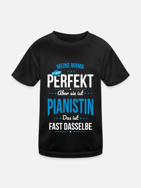 Meine Mama ist nicht perfekt - Pianistin - Kinder Funktions-T-Shirt - Schwarz - Vorne