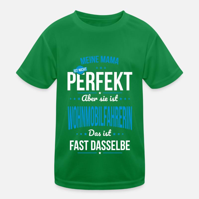My mom is not perfect - motorhome driver Kids Functional T-Shirt