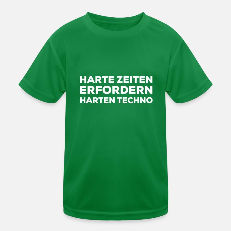 Harte Zeiten Erfordern Harten Techno Kinder Funktions-T-Shirt