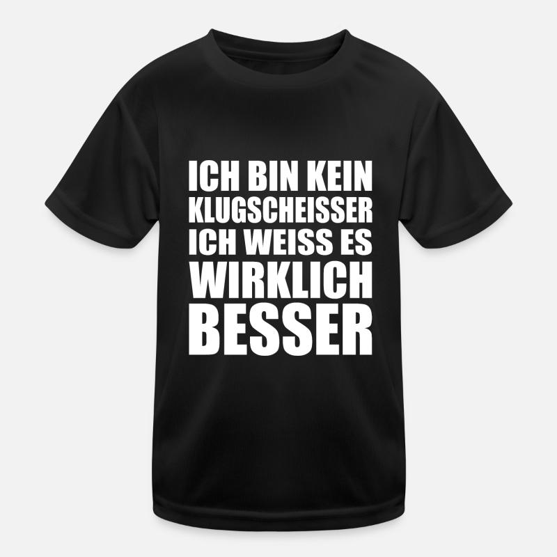 Ich bin kein Klugscheisser ich weiss es wirklich Kinder Funktions-T-Shirt