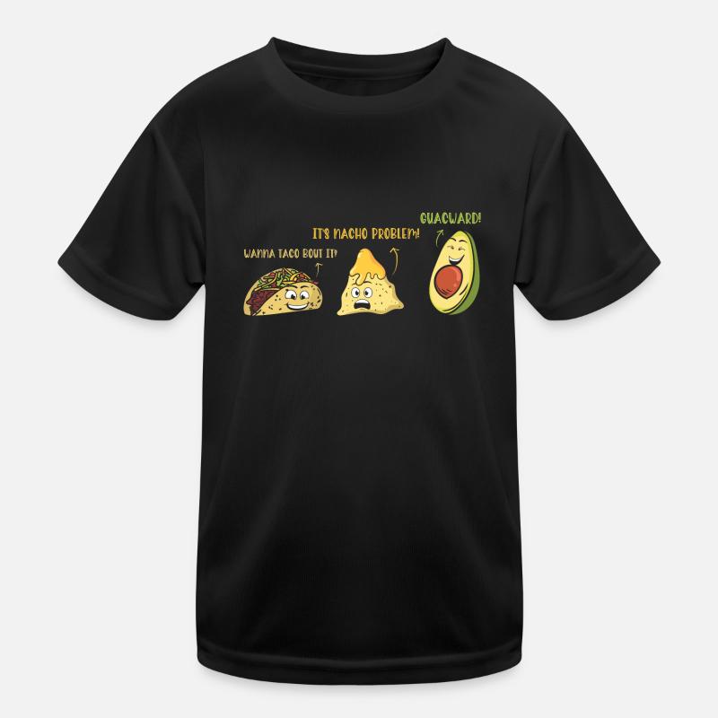Funny Saying Taco Nacho Avocado Humor Funny Kids Functional T-Shirt
