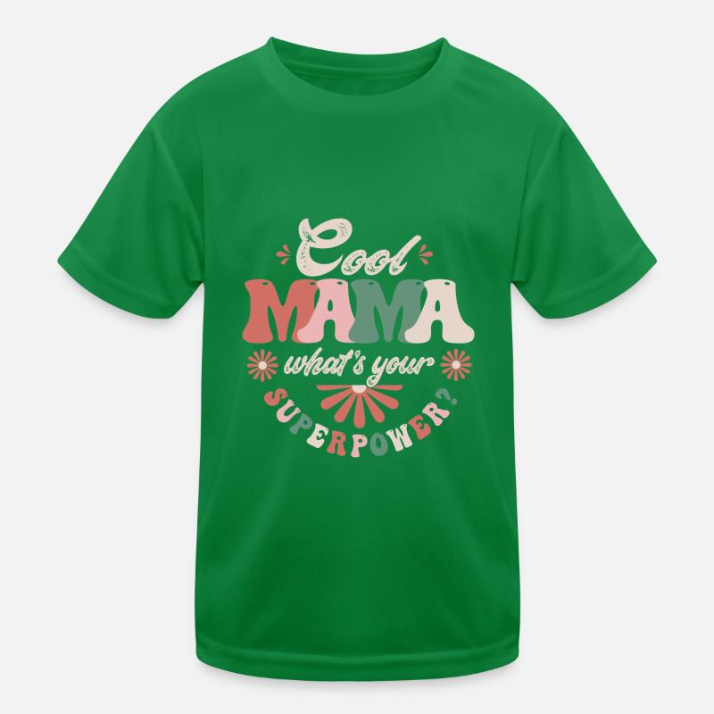 Coole Mama-Superkraft Kinder Funktions-T-Shirt