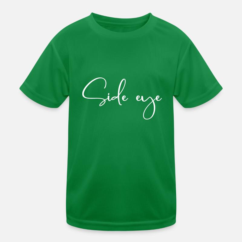 Side eye - Jugendwort Kinder Funktions-T-Shirt