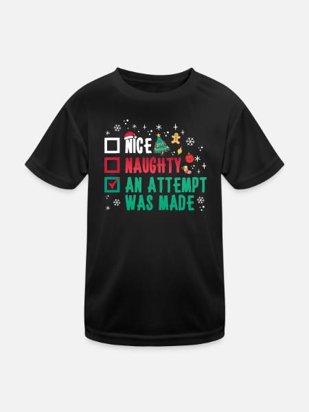 Weihnachten Humor Nice Naughty An Attempt Was Made - Kinder Funktions-T-Shirt - Schwarz - Vorne