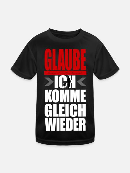GLAUBE keinem FRAUCHEN - ich komm gleich wieder - Kinder Funktions-T-Shirt - Schwarz - Vorne