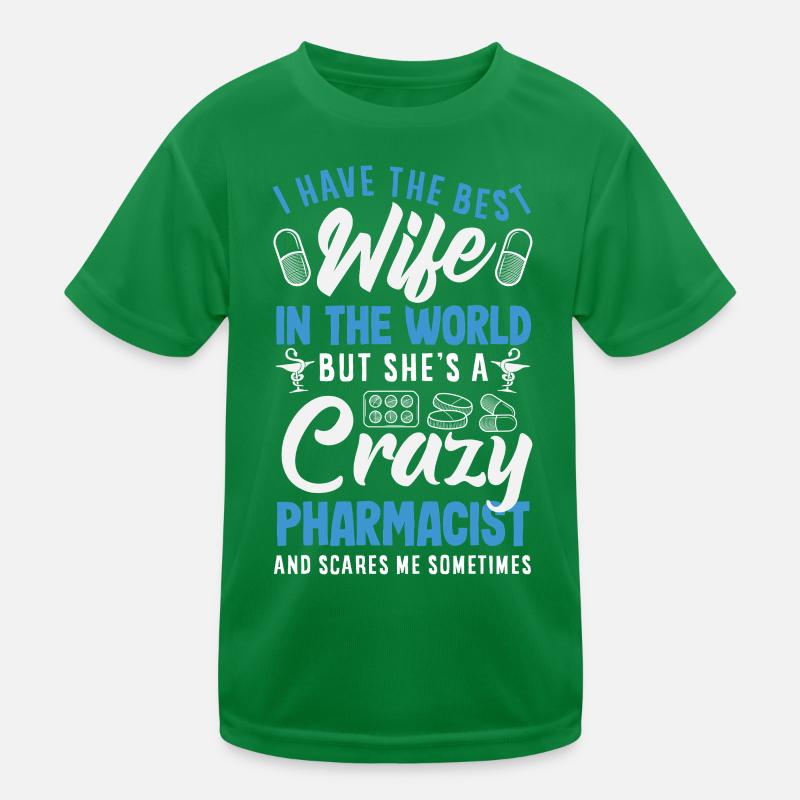 Haben Sie Die Beste Ehefrau Apothekerin Kinder Funktions-T-Shirt