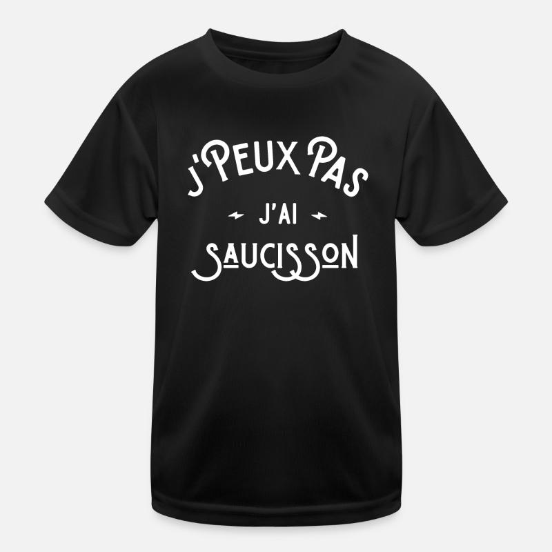 je peux pas j'ai saucisson idée cadeau humour T-shirt sport Enfant