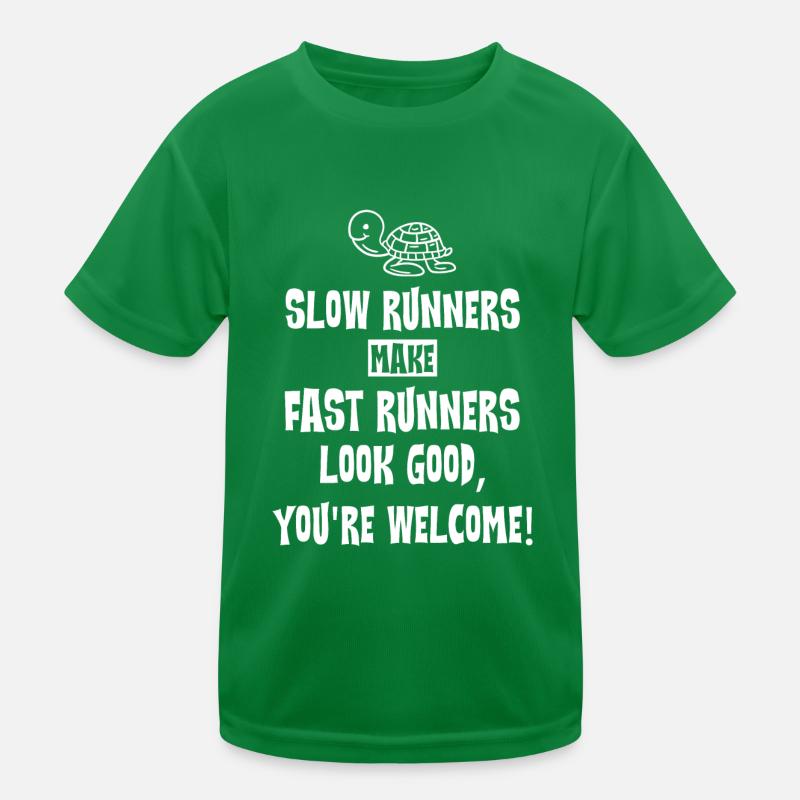 Slow Runners Make Fast Runners Look Good Kids Functional T-Shirt