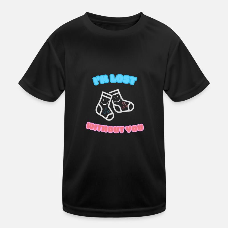 Ich bin verloren ohne dich amour Ich liebe dich Socken Kinder Funktions-T-Shirt