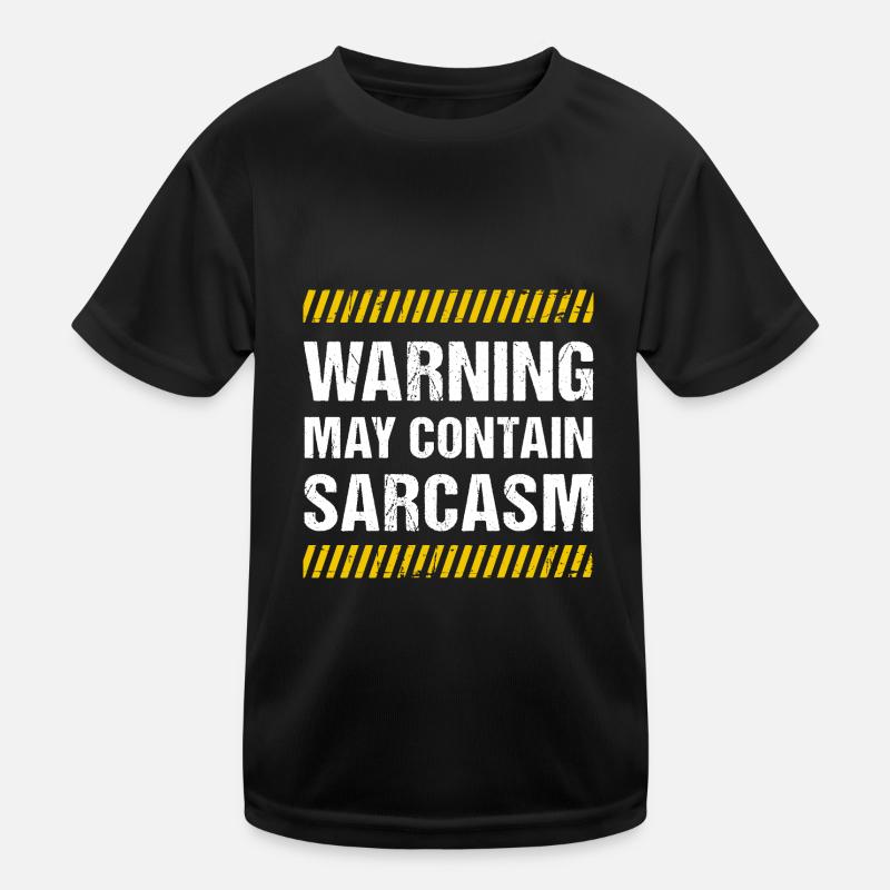 Warning May Contain Sarcasm Sarkasmus Humor Fun Kinder Funktions-T-Shirt