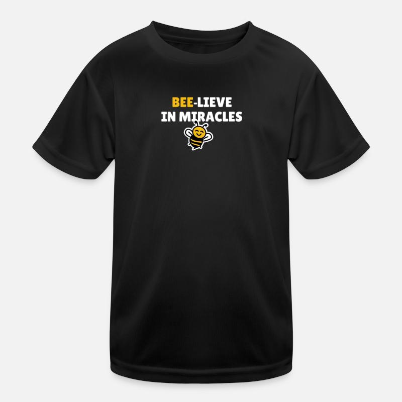 Bee-lieve in miracles Kids Functional T-Shirt