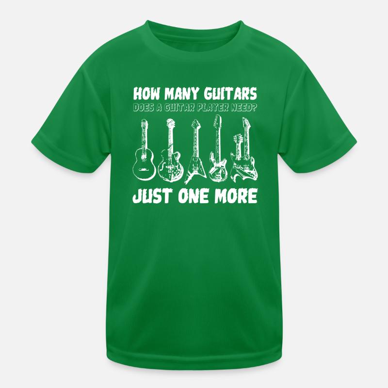 Guitars Does A Guitar Player Need Just One More Kinder Funktions-T-Shirt