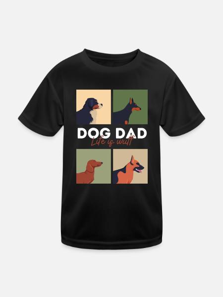 dog dad life is wuff - Kinder Funktions-T-Shirt - Schwarz - Vorne