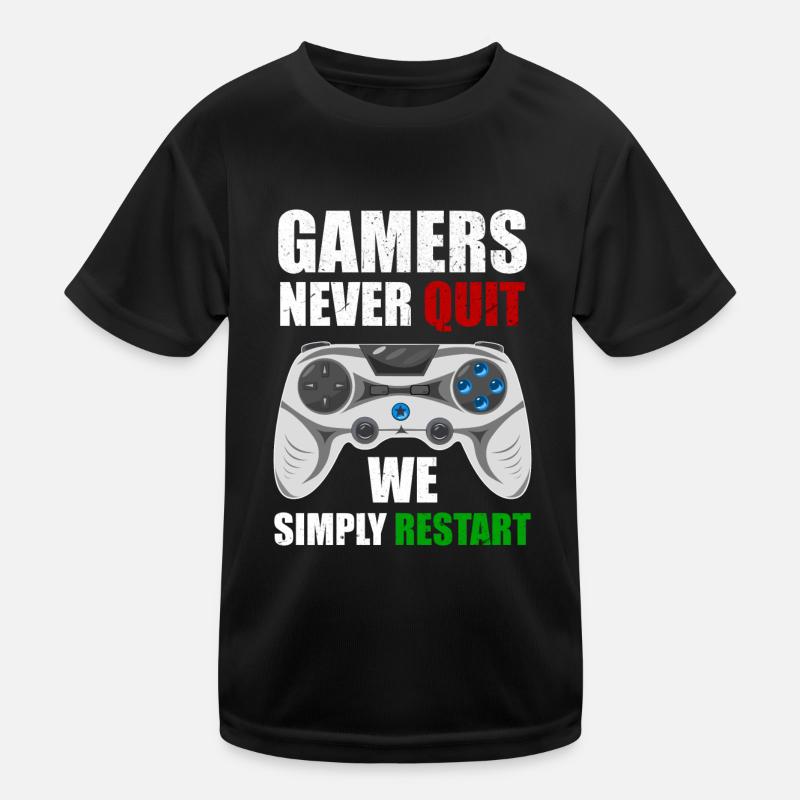 Gamers never give up, they just restart nerd Kids Functional T-Shirt