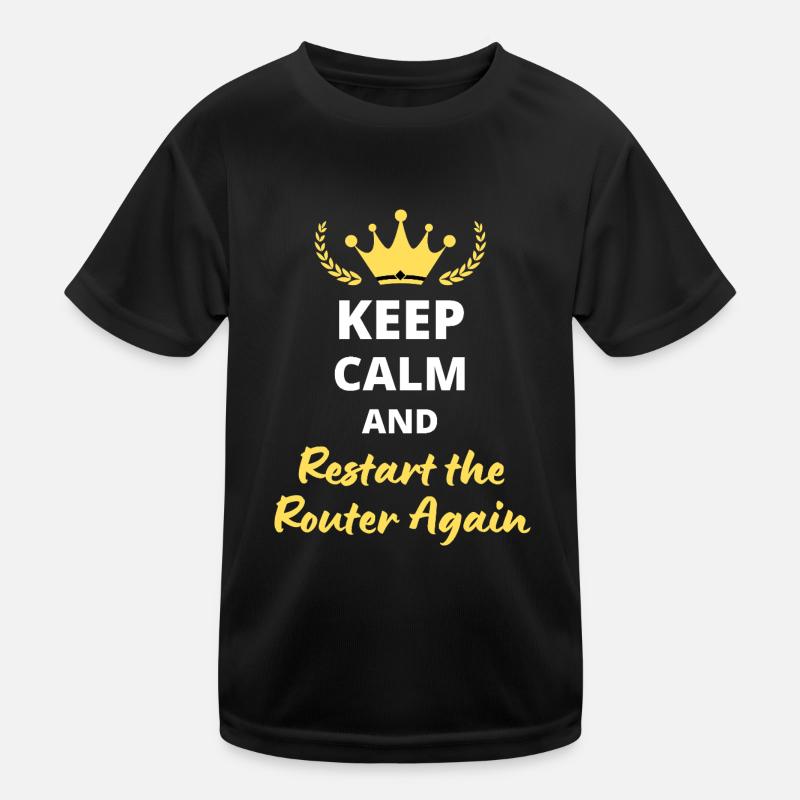 Keep Calm and Restart the Router Again Kids Functional T-Shirt