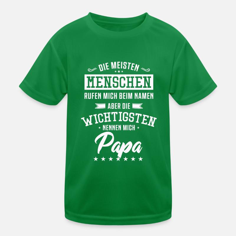 papa spruch Kinder Funktions-T-Shirt