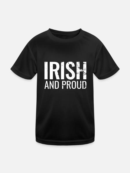 Irish And Proud Ireland Irish Irish - Kids Functional T-Shirt - black - Front