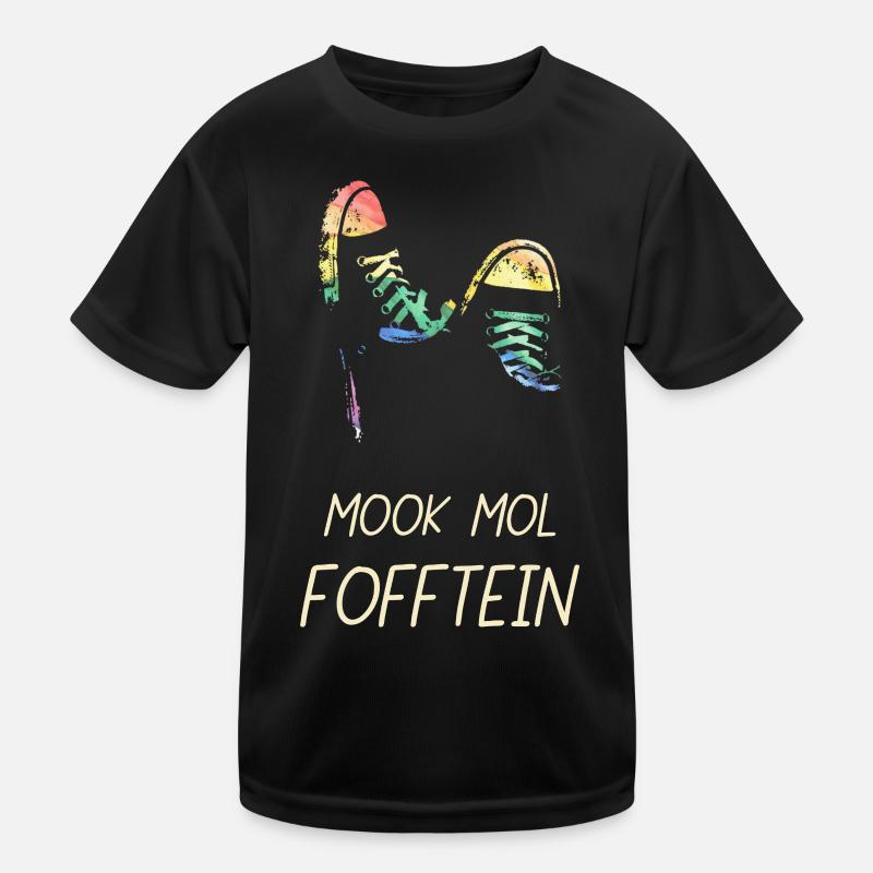 Mook Mol Fofftein Low German Funny Sayings Kids Functional T-Shirt