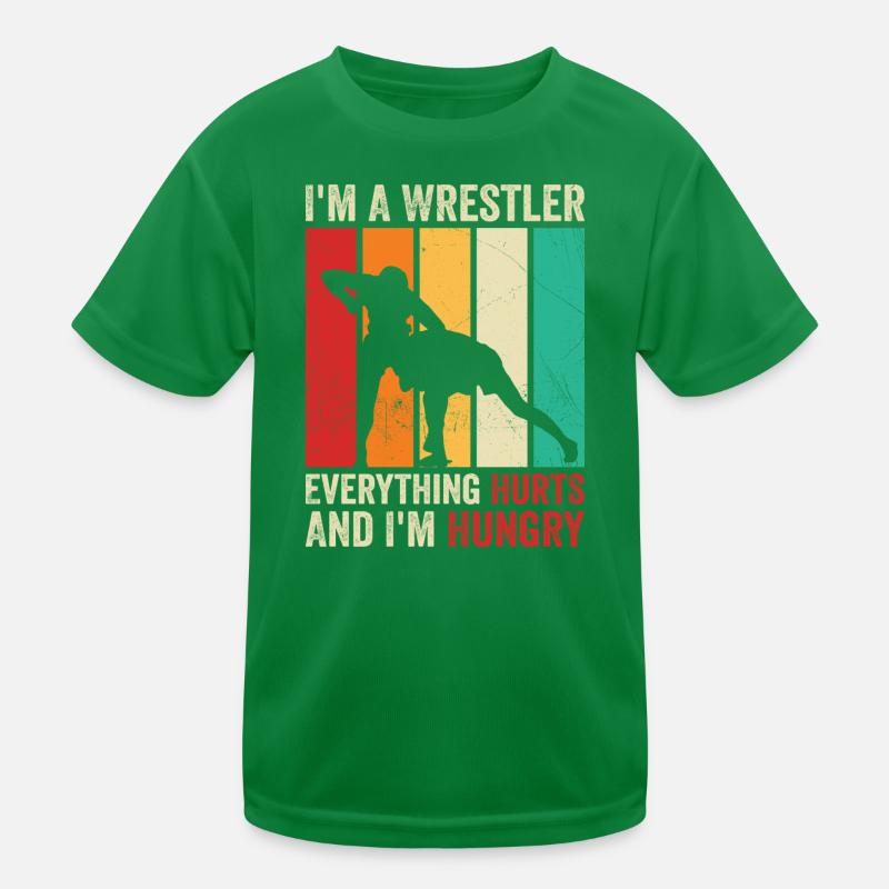 i'm a wrestler everything hurts and i'm hungry T-shirt sport Enfant