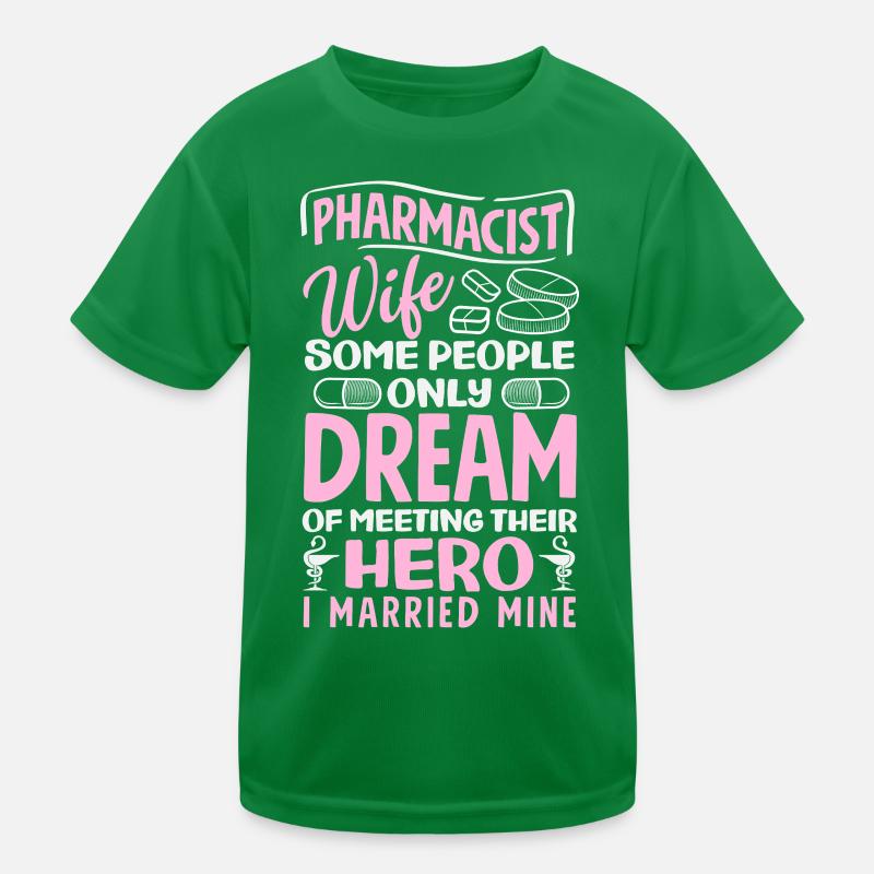 Pharmacist Wife Marriage Pharmacy Technician Kids Functional T-Shirt