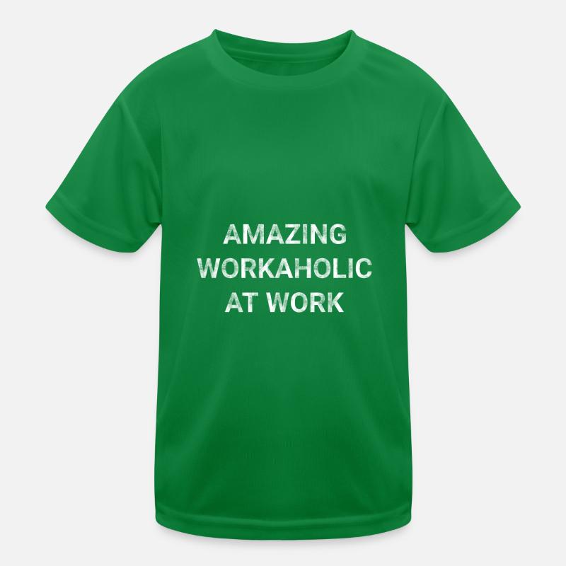 Amazing Workaholic At Work Kids Functional T-Shirt