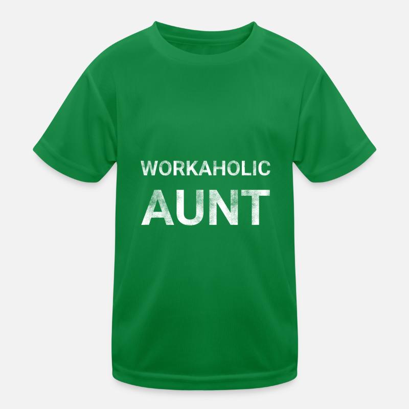 Workaholic Aunt Kids Functional T-Shirt