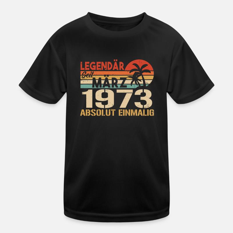 Légendaire depuis mars 1973 - absolument unique T-shirt sport Enfant