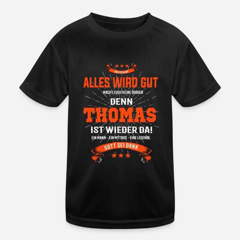 Thomas T-Shirt - Alles wird gut! Kinder Funktions-T-Shirt
