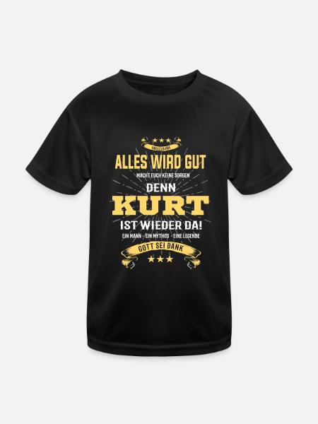 Alles wird gut denn Kurt ist da T-Shirt - Kinder Funktions-T-Shirt - Schwarz - Vorne