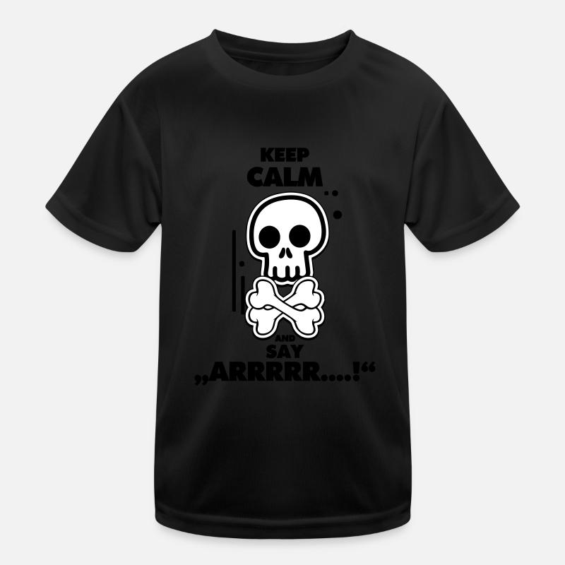 Pirates keep calm and say arrrr Kinder Funktions-T-Shirt