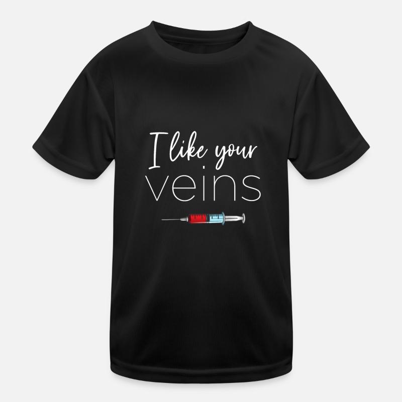 Ich mag deine Venen Phlebotomie Phlebotomist Blut Kinder Funktions-T-Shirt