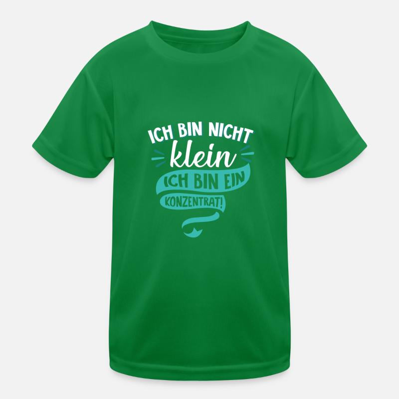 Ich bin nicht klein Ich bin ein Konzentrat Spruch Kinder Funktions-T-Shirt