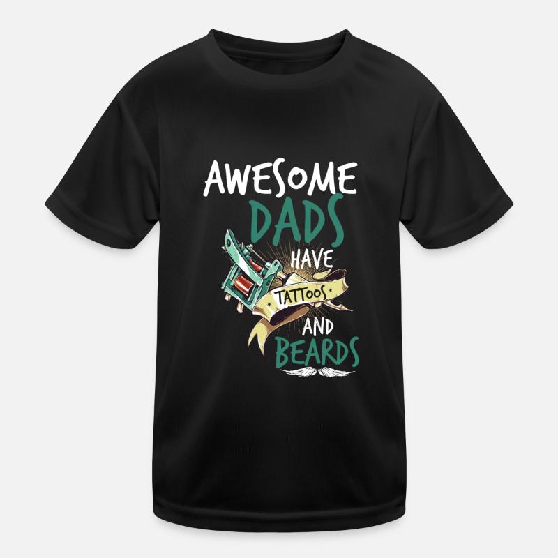 AWESOME DADS HAVE TATTOOS AND BEARDS - Kids Functional T-Shirt - black
