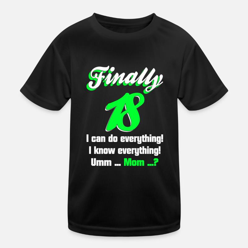 18 Geburtstag Lustiger Spruch Kinder Funktions-T-Shirt