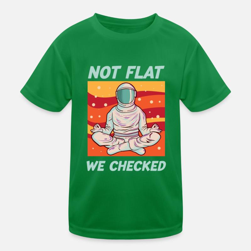 Not Flat We Checked Funny Anti Flat Earth Kids Functional T-Shirt