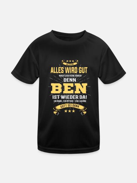 alles wird gut denn Ben Ist da T-Shirt - Kinder Funktions-T-Shirt - Schwarz - Vorne