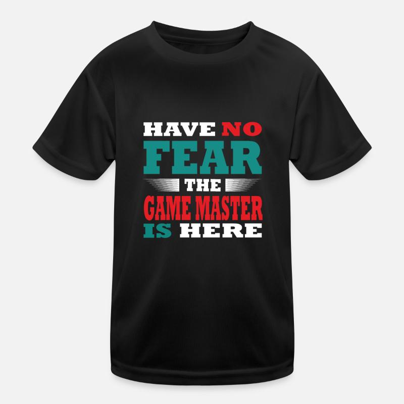 N’ayez pas peur que le Game Master soit là Tenue T-shirt sport Enfant
